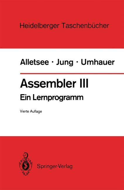 Cover: 9783540183242 | Assembler III | Ein Lernprogramm | Rainer Alletsee (u. a.) | Buch