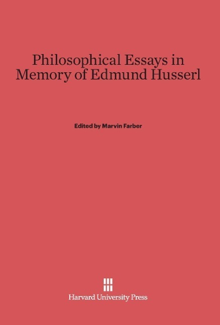 Cover: 9780674282681 | Philosophical Essays in Memory of Edmund Husserl | Marvin Farber