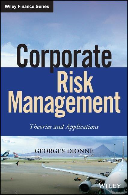 Cover: 9781119583127 | Corporate Risk Management | Theories and Applications | Georges Dionne