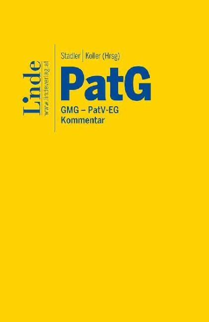 Cover: 9783707340099 | PatG Patentgesetz | GMG - PatV-EG Kommentar | Michael Stadler (u. a.)