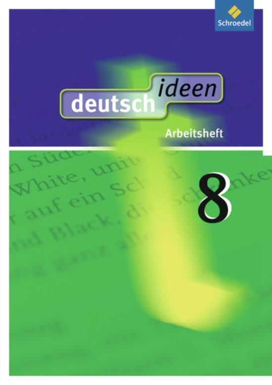 Cover: 9783507475892 | deutsch ideen 8. Arbeitsheft. Allgemeine Ausgabe | Broschüre | Deutsch