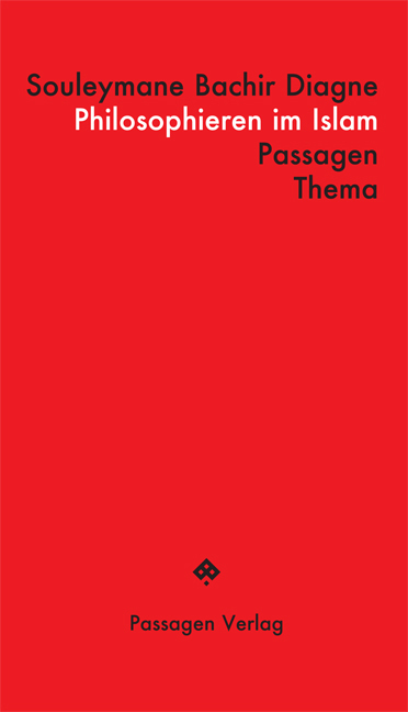 Cover: 9783709204276 | Philosophieren im Islam | Souleymane Bachir Diagne | Taschenbuch