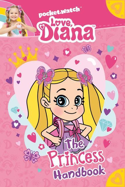 Cover: 9780063204409 | Love, Diana: The Princess Handbook | Inc. PocketWatch | Taschenbuch