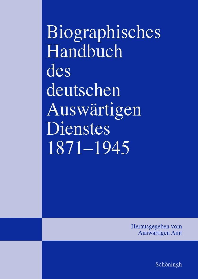 Cover: 9783506787293 | Biographisches Handbuch des deutschen Auswärtigen Dienstes...