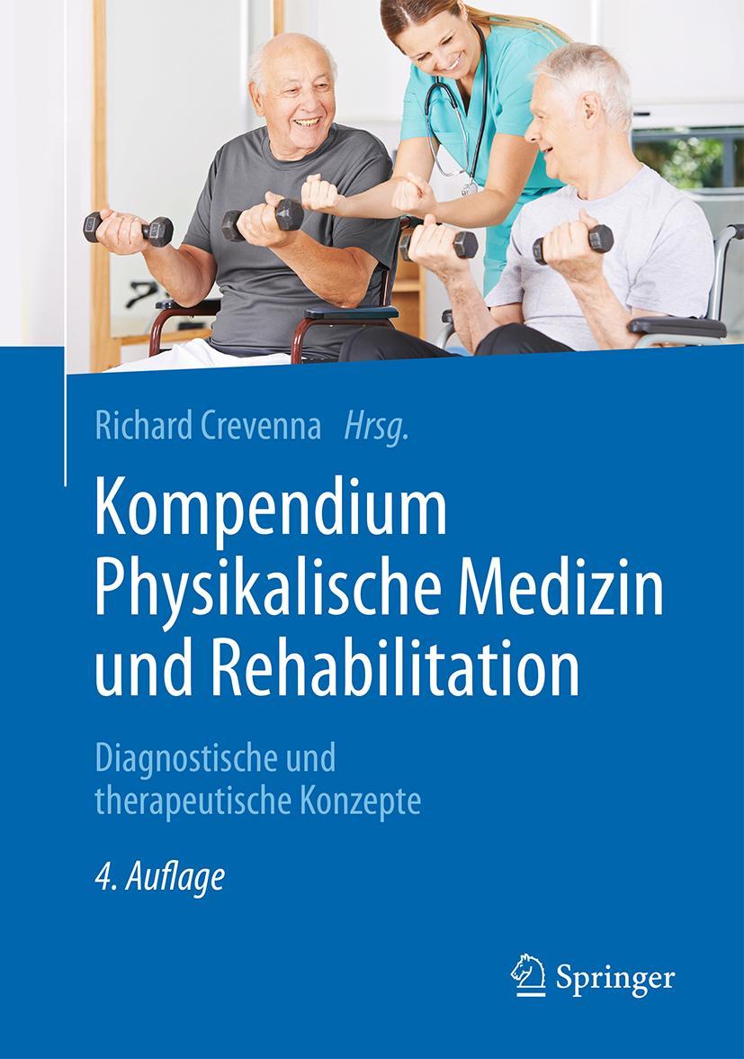 Cover: 9783662490341 | Kompendium Physikalische Medizin und Rehabilitation | Richard Crevenna