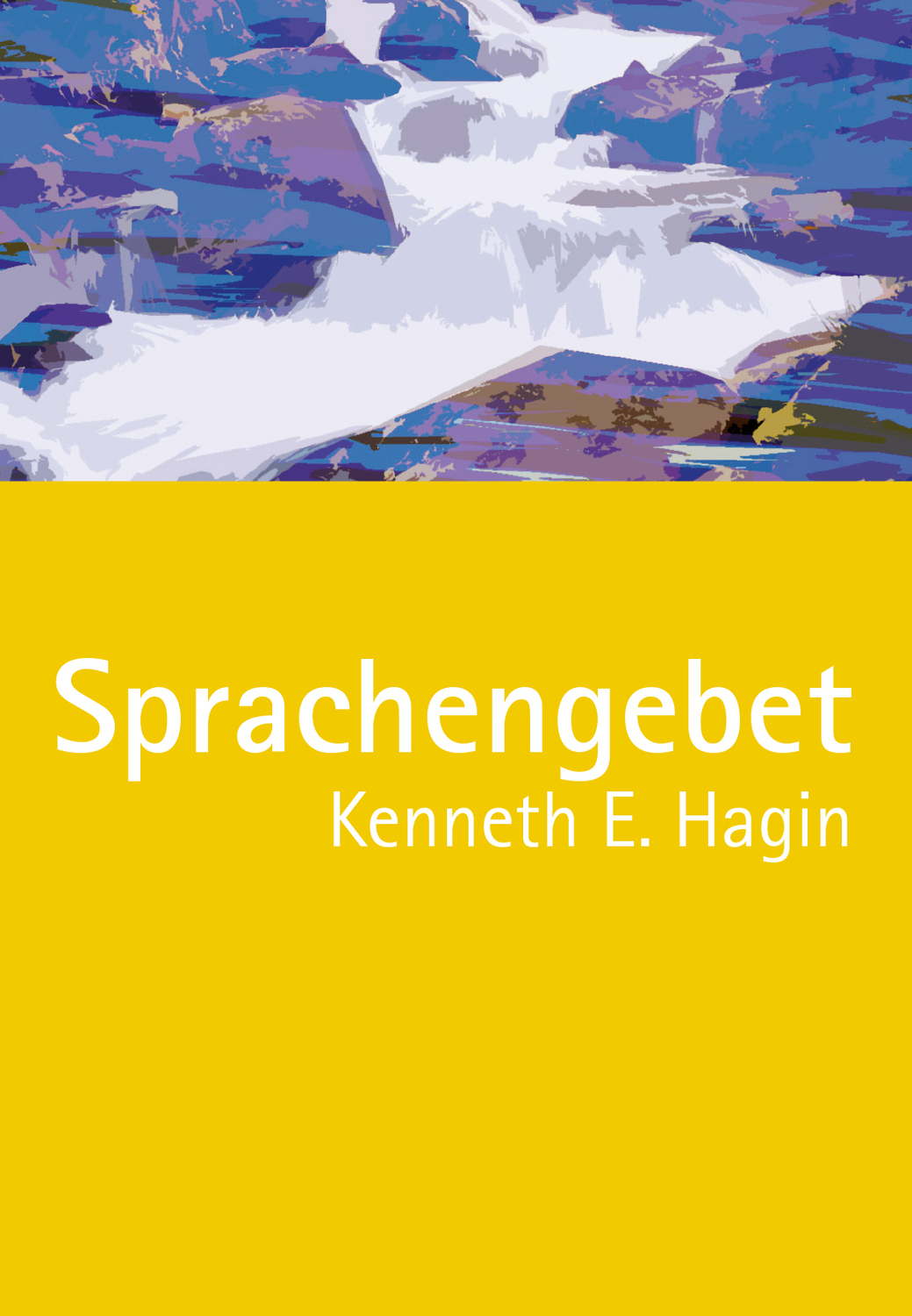 Cover: 9783924054021 | Das Sprachengebet | Kenneth E. Hagin | Buch | Buch | Durchbruch Verlag