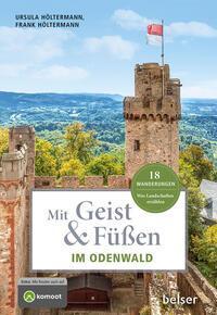 Cover: 9783989050365 | Mit Geist &amp; Füßen im Odenwald | Ursula Höltermann | Taschenbuch | 2024