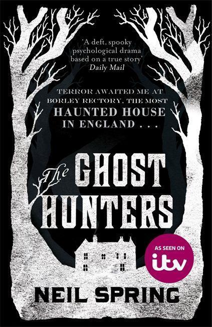 Cover: 9781780879758 | The Ghost Hunters | Neil Spring | Taschenbuch | Englisch | 2013