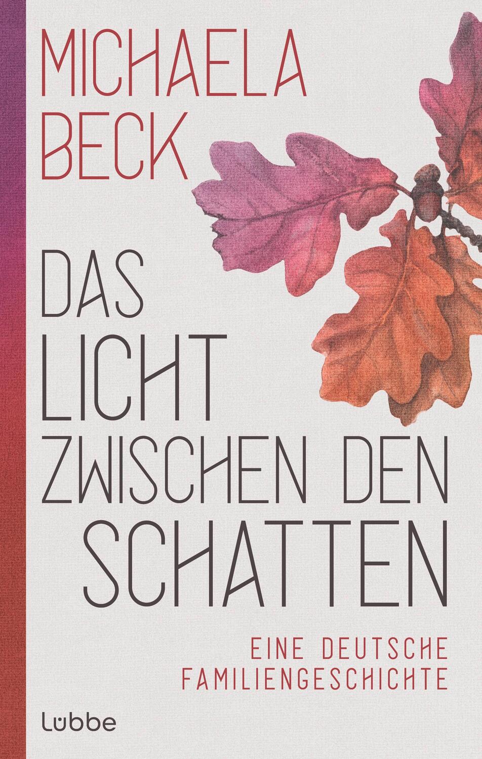 Cover: 9783785728666 | Das Licht zwischen den Schatten | Michaela Beck | Buch | 848 S. | 2023