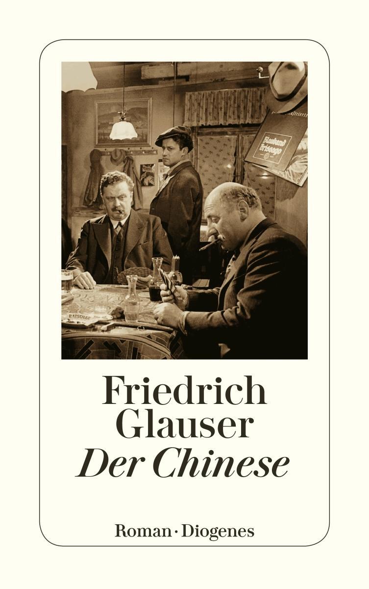 Cover: 9783257217360 | Der Chinese | Friedrich Glauser | Taschenbuch | Wachtmeister Studer