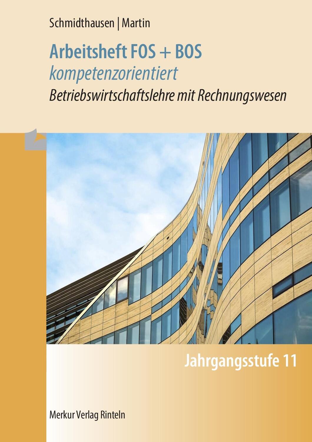 Cover: 9783812016599 | Arbeitsheft FOS + BOS kompetenzorientiert | Schmidthausen (u. a.)