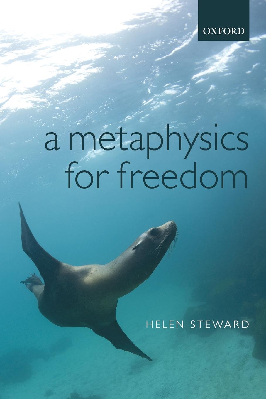 Cover: 9780198706465 | A Metaphysics for Freedom | Helen Steward | Taschenbuch | Paperback