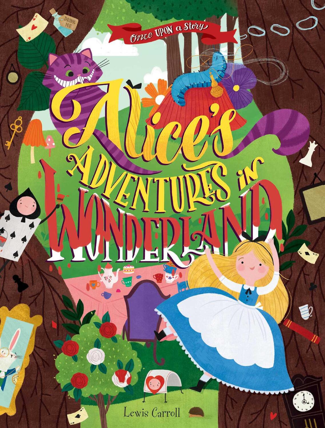 Cover: 9781684123230 | Once Upon a Story: Alice's Adventures in Wonderland | Lewis Carroll