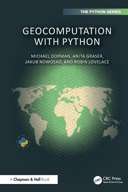 Cover: 9781032460659 | Geocomputation with Python | Anita Graser (u. a.) | Taschenbuch | 2025