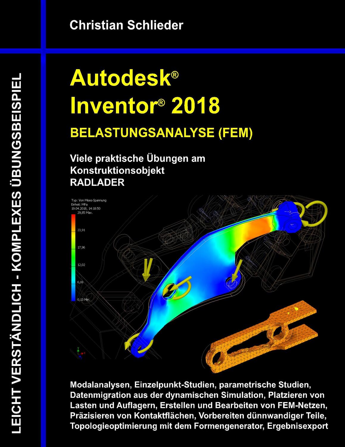 Cover: 9783752834246 | Autodesk Inventor 2018 - Belastungsanalyse (FEM) | Christian Schlieder