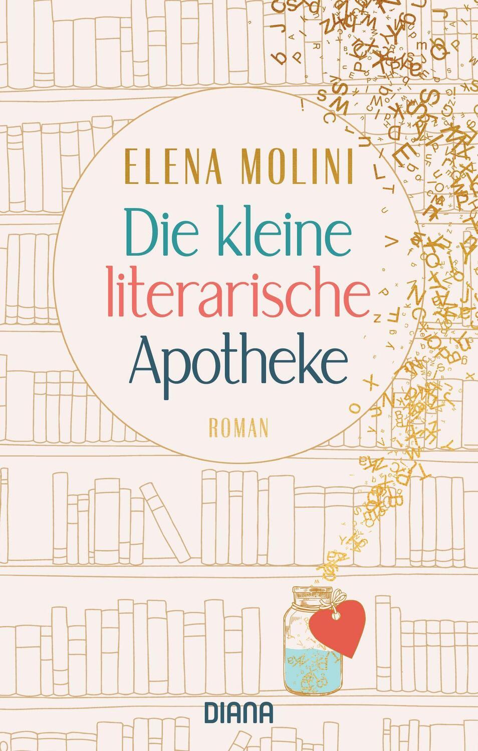 Cover: 9783453360983 | Die kleine literarische Apotheke | Roman | Elena Molini | Taschenbuch