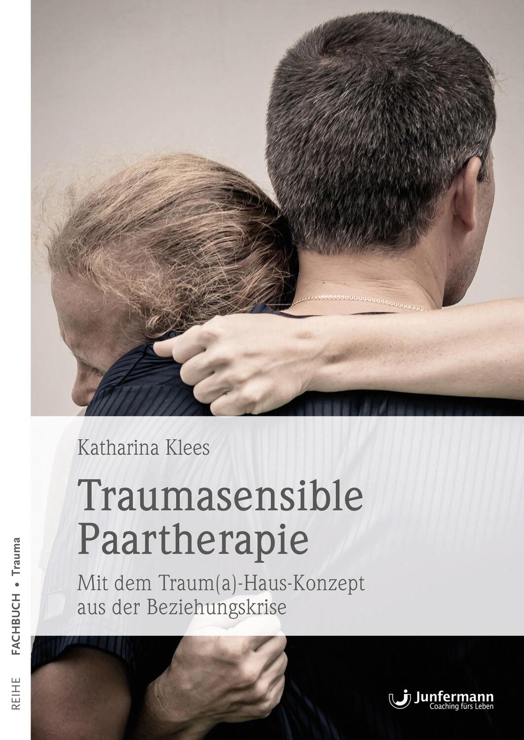 Cover: 9783955717230 | Traumasensible Paartherapie | Katharina Klees | Taschenbuch | 348 S.