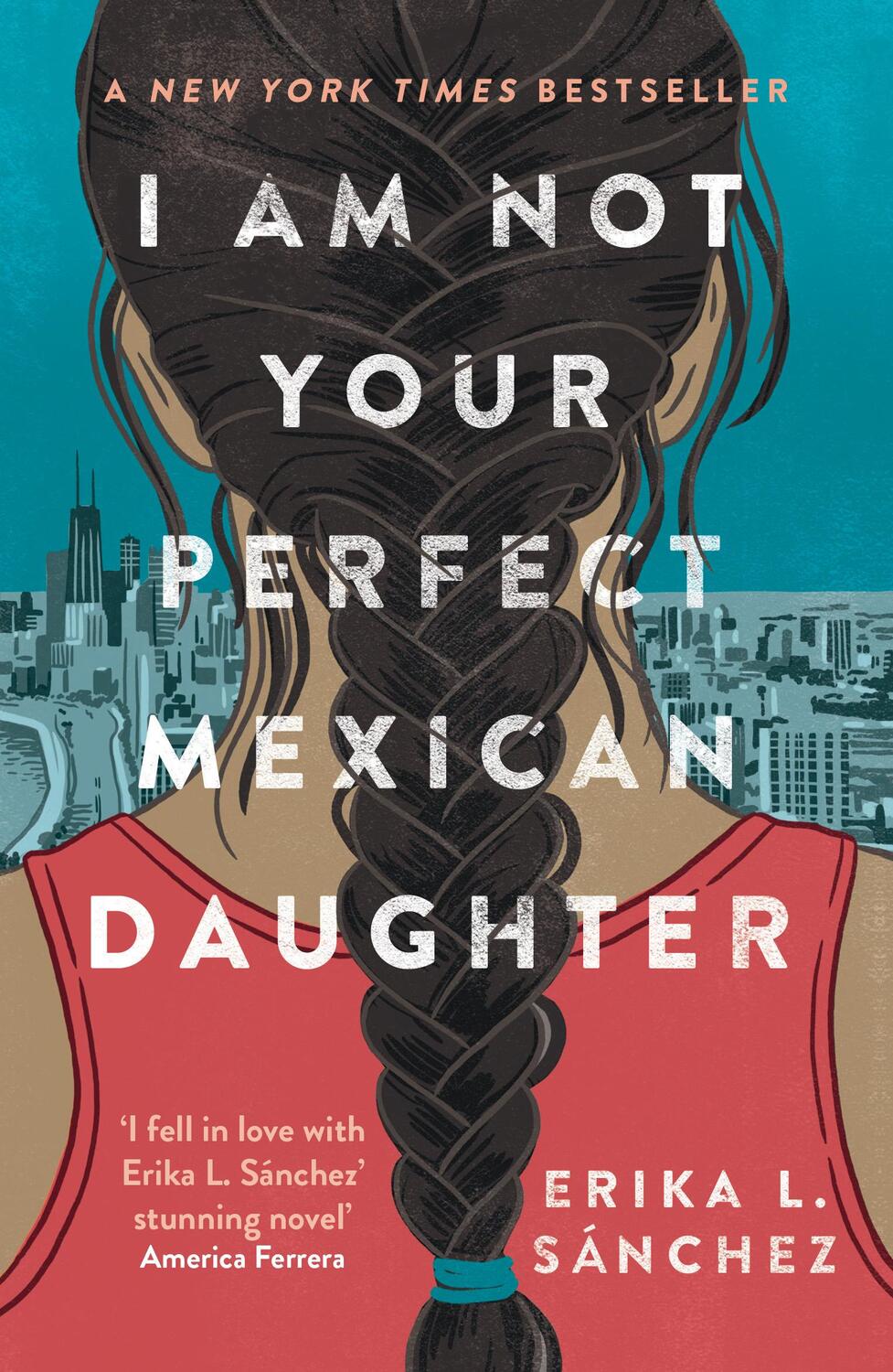 Cover: 9780861543496 | I Am Not Your Perfect Mexican Daughter | Erika L. Sánchez | Buch