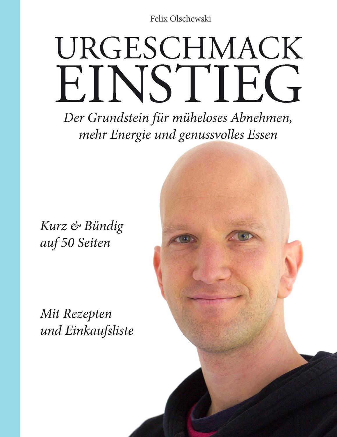 Cover: 9783735758538 | Urgeschmack Einstieg | Felix Olschewski | Taschenbuch | 2014