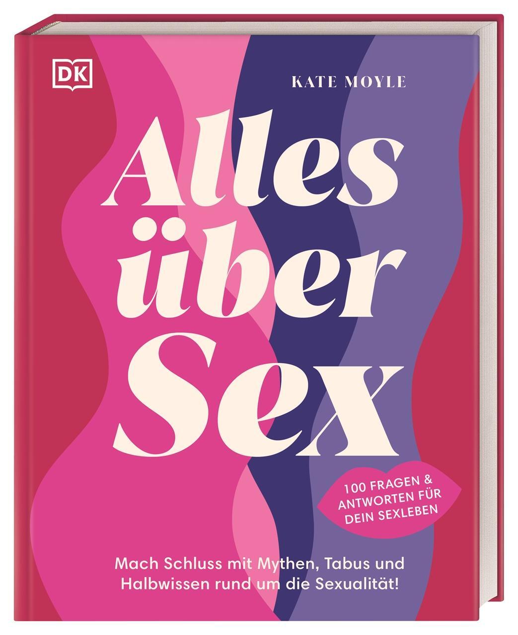 Cover: 9783831047277 | Alles über Sex | Kate Moyle | Buch | 256 S. | Deutsch | 2023