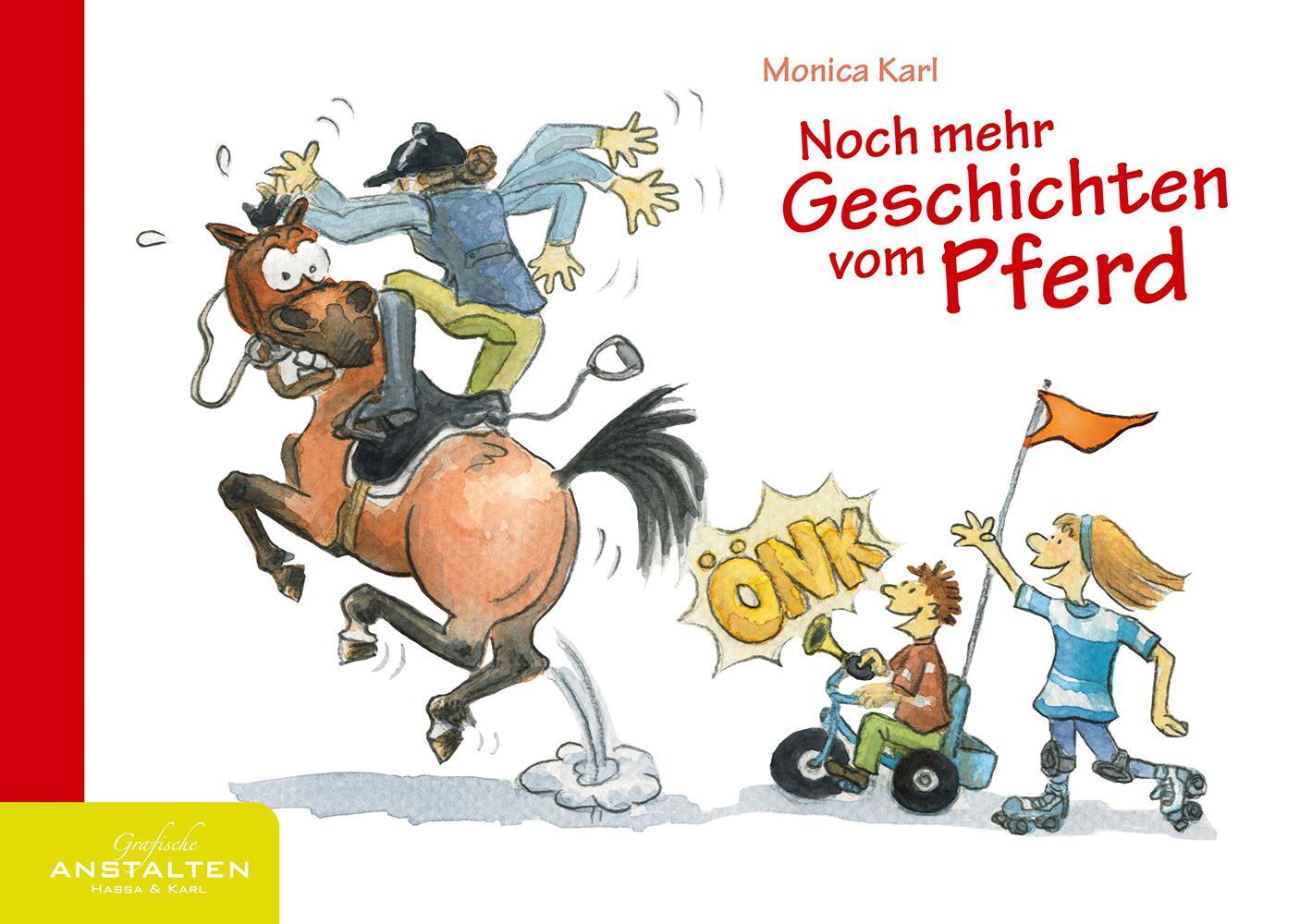 Cover: 9783981951691 | Noch mehr Geschichten vom Pferd | Monica Karl | Taschenbuch | Deutsch
