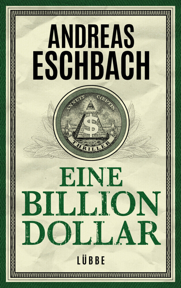 Cover: 9783431041286 | Eine Billion Dollar | Roman | Andreas Eschbach | Taschenbuch | 896 S.