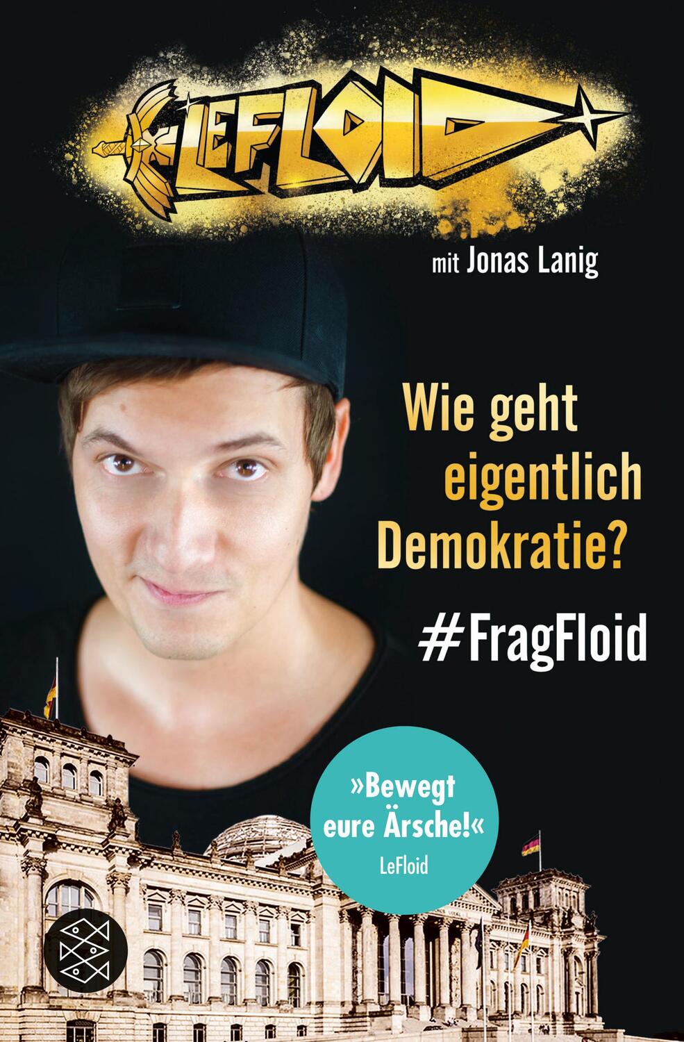 Cover: 9783733504229 | Wie geht eigentlich Demokratie? #FragFloid | LeFloid | Taschenbuch