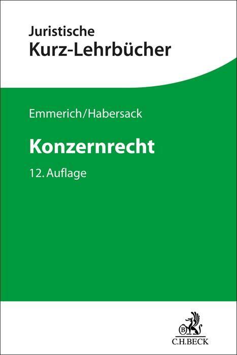 Cover: 9783406798863 | Konzernrecht | Volker Emmerich (u. a.) | Taschenbuch | XXXVI | Deutsch