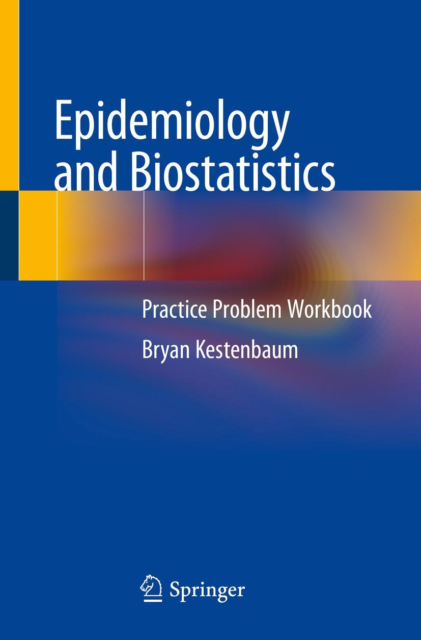 Cover: 9783319974323 | Epidemiology and Biostatistics | Practice Problem Workbook | Buch