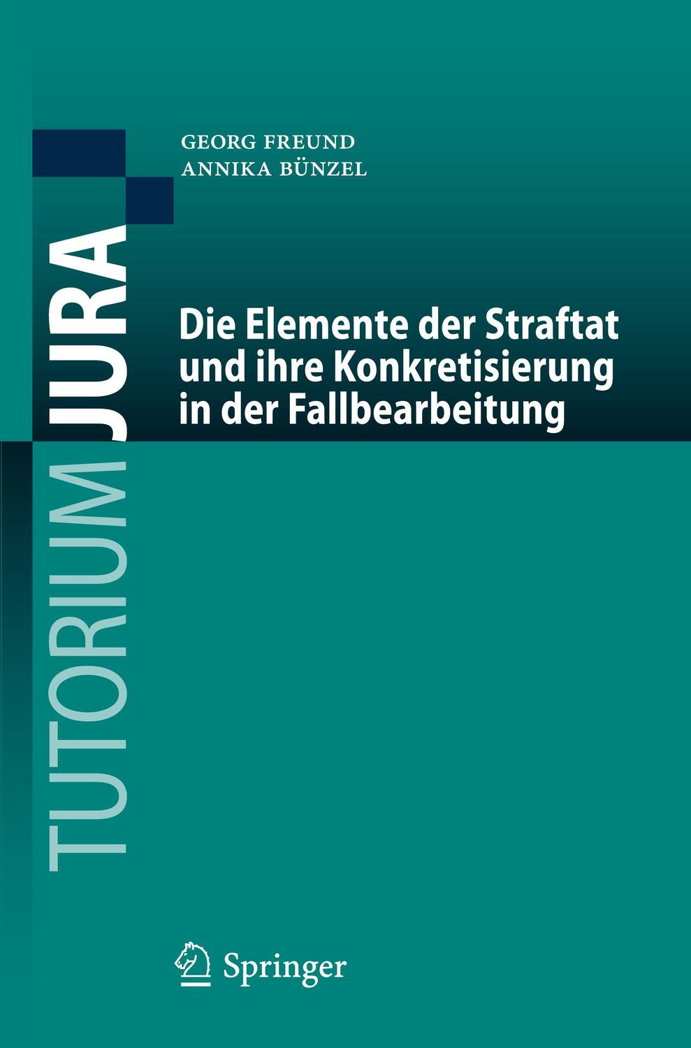 Cover: 9783662654989 | Die Elemente der Straftat und ihre Konkretisierung in der...