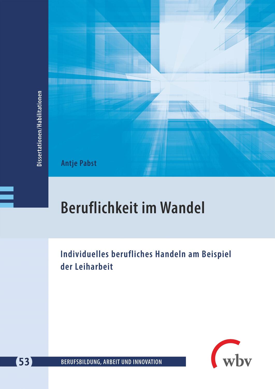 Cover: 9783763960385 | Beruflichkeit im Wandel | Antje Pabst | Taschenbuch | wbv Publikation