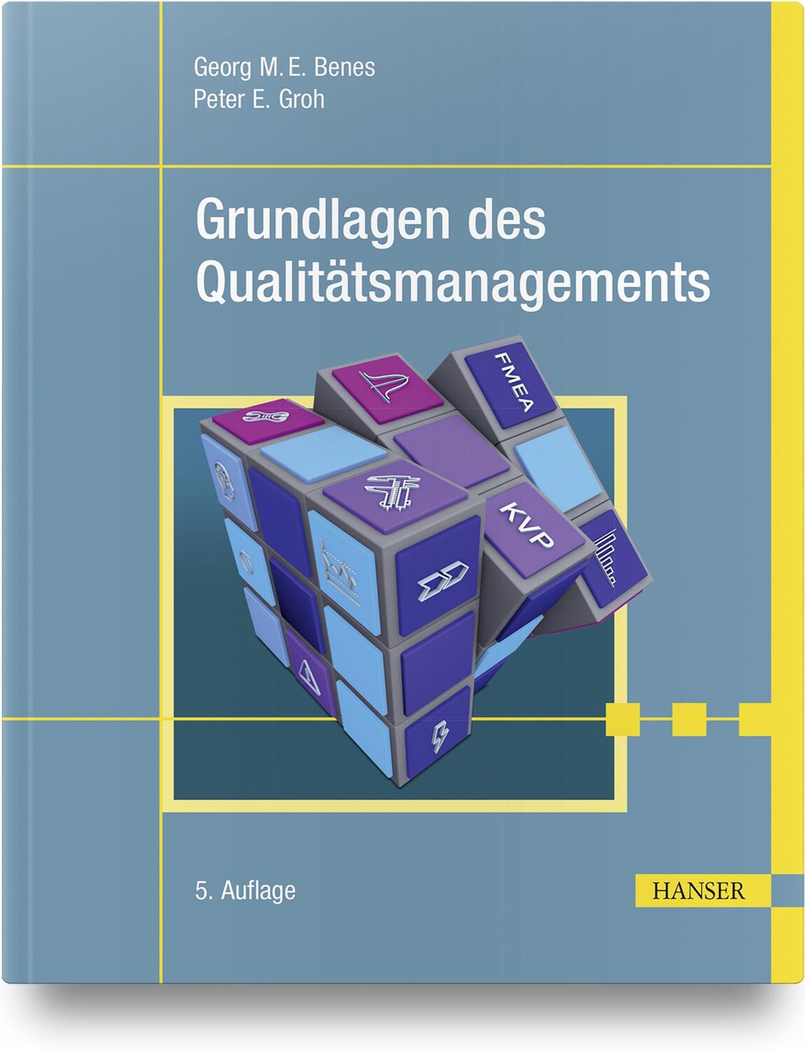 Cover: 9783446469273 | Grundlagen des Qualitätsmanagements | Georg Benes (u. a.) | Buch
