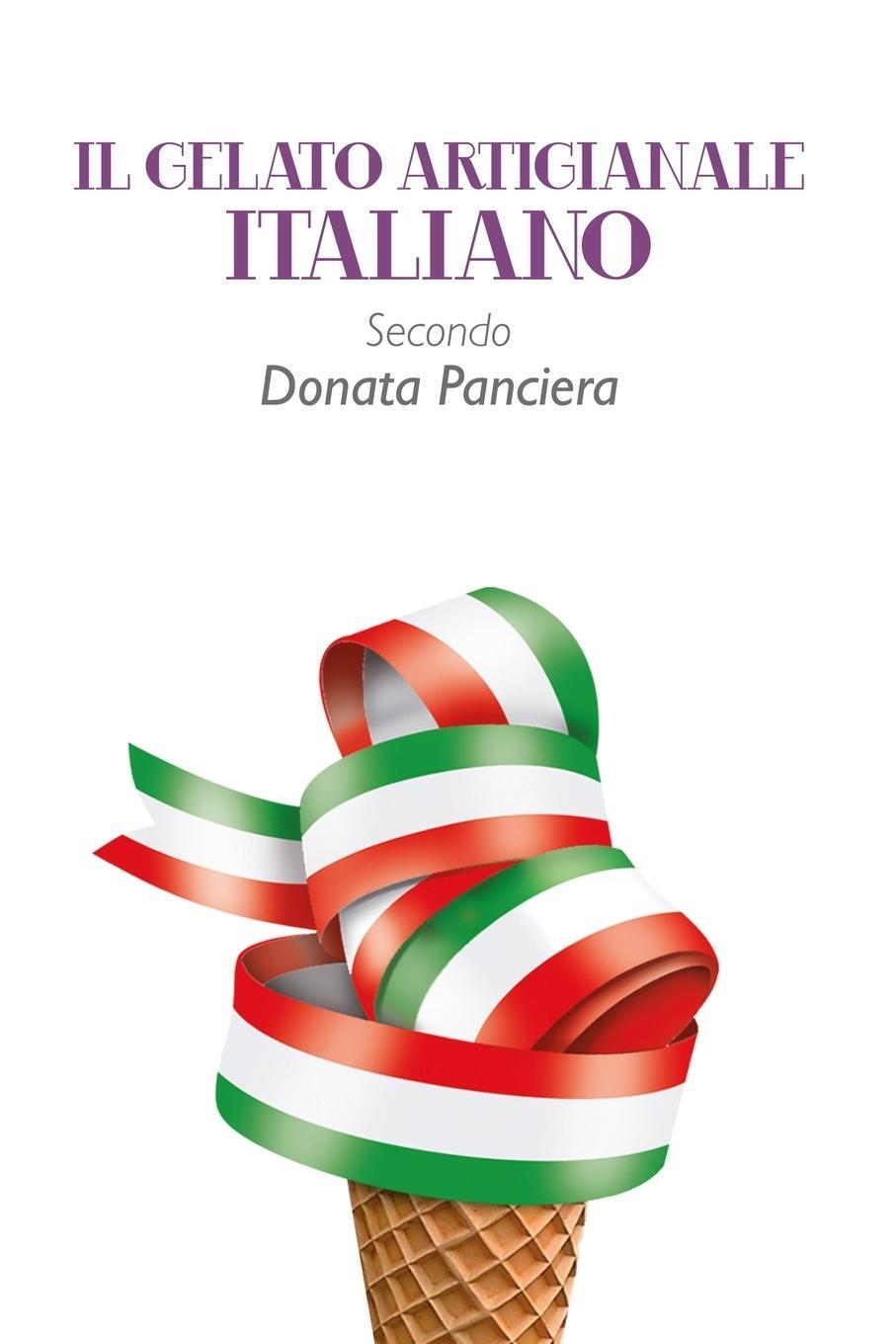 Cover: 9781291598209 | Il gelato artigianale italiano secondo Donata Panciera | Panciera