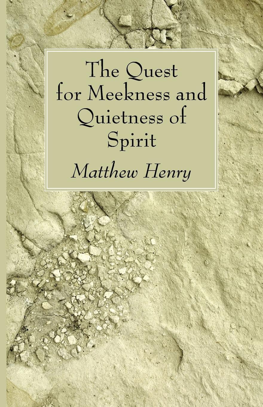 Cover: 9781556357695 | The Quest for Meekness and Quietness of Spirit | Matthew Henry | Buch