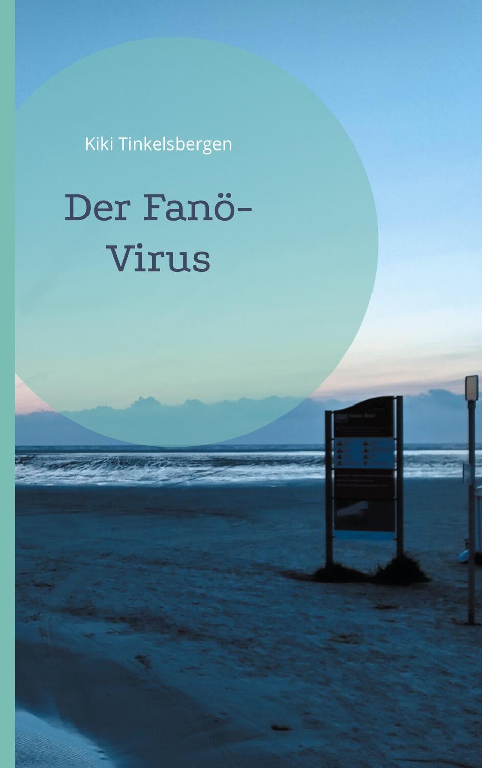 Cover: 9783750427679 | Der Fanö-Virus | Kiki Tinkelsbergen | Buch | Fanögeschichten | 60 S.