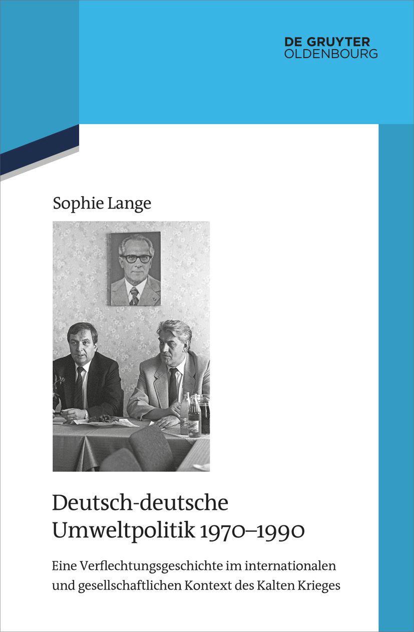 Cover: 9783111086200 | Deutsch-deutsche Umweltpolitik 1970-1990 | Sophie Lange | Buch | X