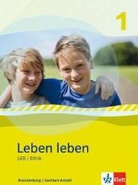 Cover: 9783126952514 | Leben leben - Neubearbeitung. LER und Ethik - Ausgabe für...