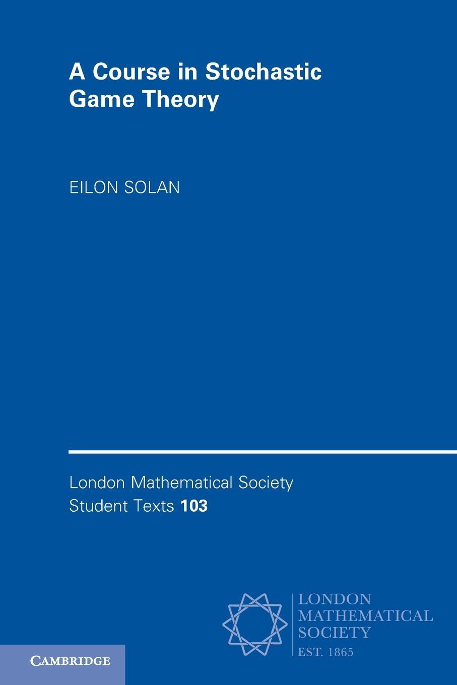 Cover: 9781009014793 | A Course in Stochastic Game Theory | Eilon Solan | Taschenbuch | 2022