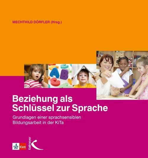 Cover: 9783780048271 | Beziehung als Schlüssel zur Sprache | Mechthild Dörfler | Taschenbuch