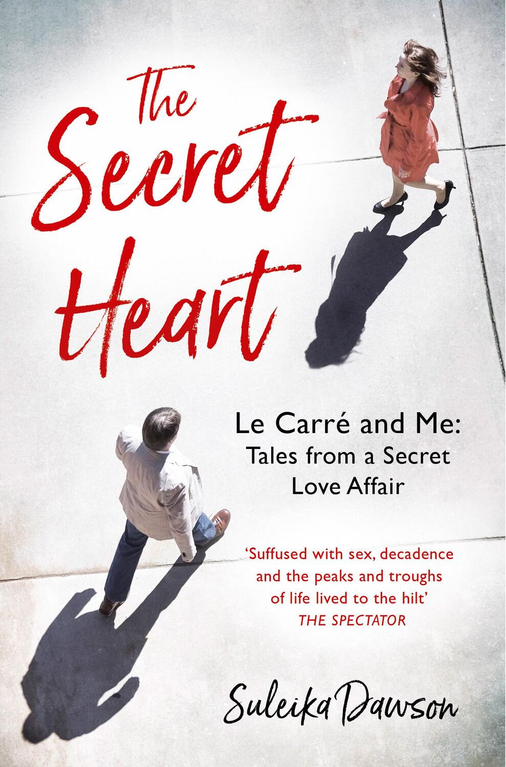 Cover: 9780008533052 | The Secret Heart | Le Carré and Me: Tales From a Secret Love Affair