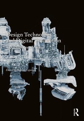Cover: 9781032170701 | Design Technology and Digital Production | An Architecture Anthology
