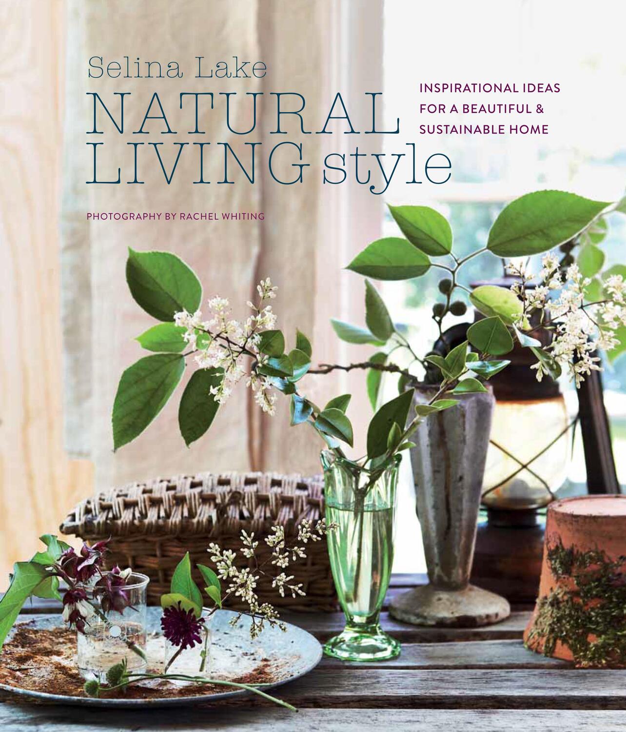 Cover: 9781788790666 | Natural Living Style | Selina Lake | Buch | Gebunden | Englisch | 2019