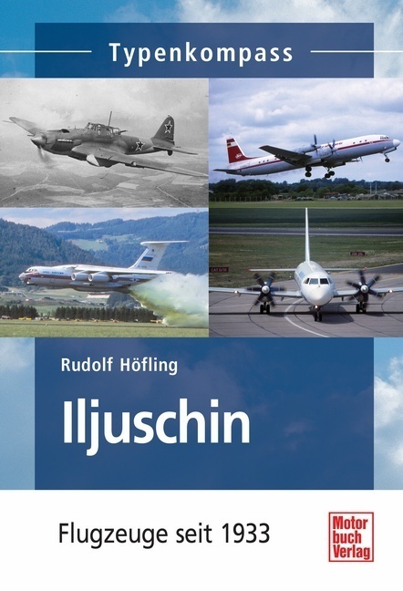 Cover: 9783613036048 | Iljuschin | Flugzeuge seit 1933 | Rudolf Höfling | Taschenbuch | 2013