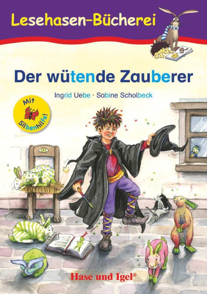 Cover: 9783867602105 | Der wütende Zauberer / Silbenhilfe | Schulausgabe | Ingrid Uebe | Buch