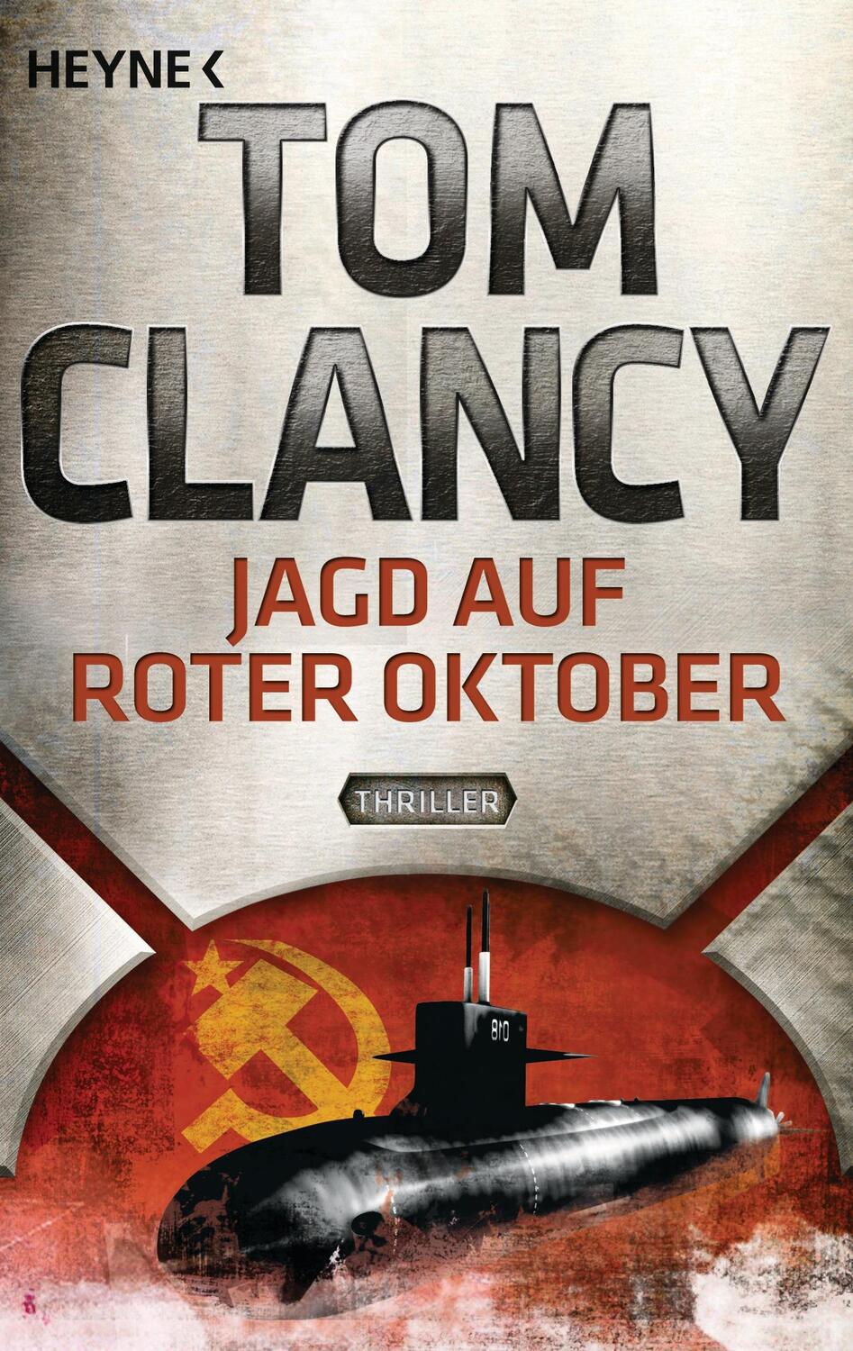 Cover: 9783453436718 | Jagd auf Roter Oktober | Ein Jack Ryan Roman | Tom Clancy | Buch