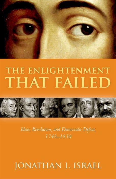 Cover: 9780198738404 | The Enlightenment that Failed | Jonathan I. Israel | Buch | Englisch