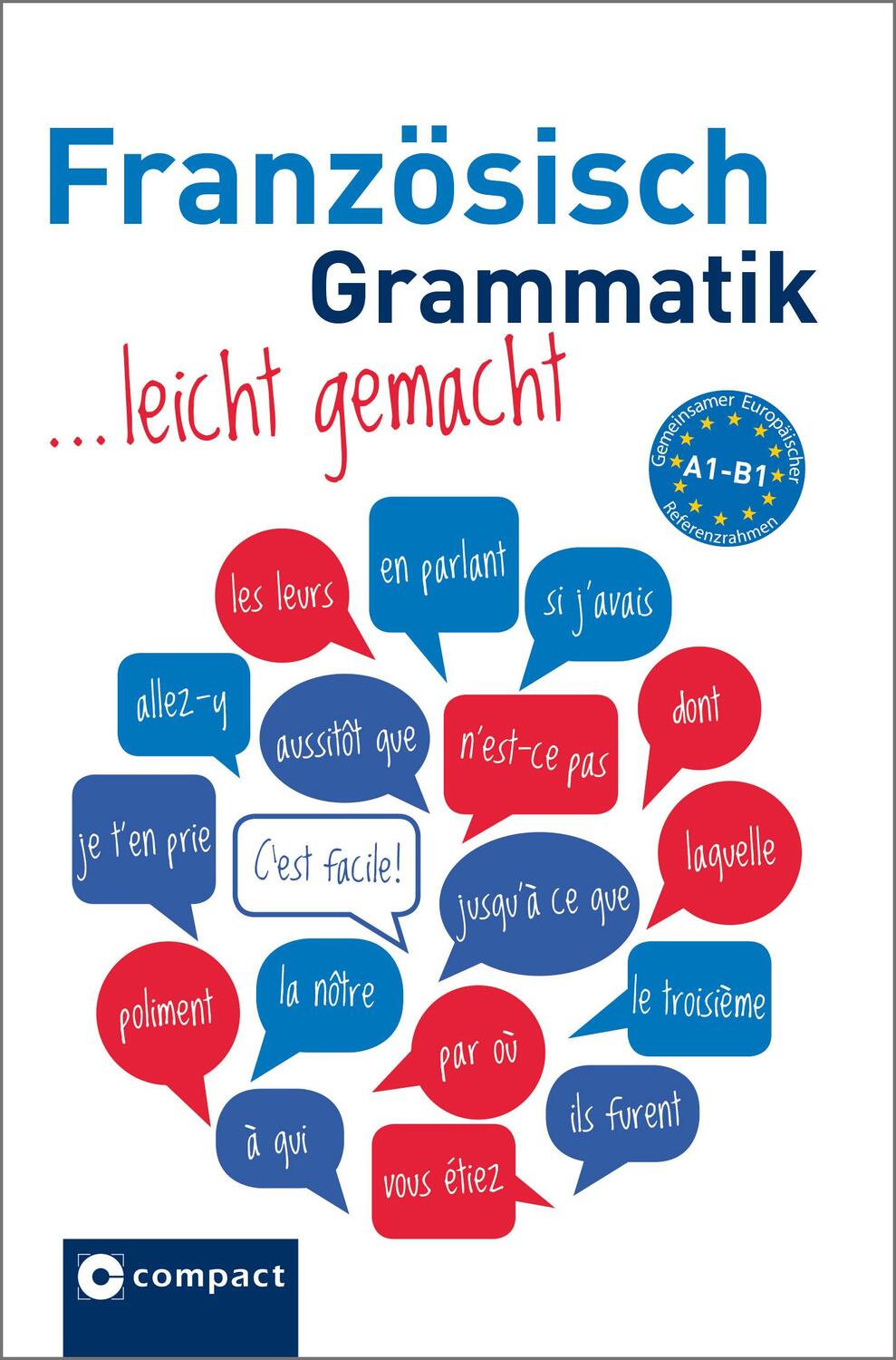 Cover: 9783817419197 | Französisch Grammatik leicht gemacht A1-B1 | Renate Geissler (u. a.)