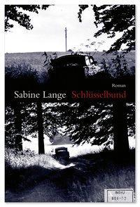 Cover: 9783942955294 | Schlüsselbund | Roman | Sabine Lange | Buch | 200 S. | Deutsch | 2007