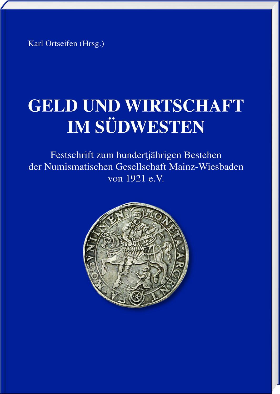 Cover: 9783866462113 | Geld und Wirtschaft im Südwesten | Karl Ortseifen | Buch | Deutsch