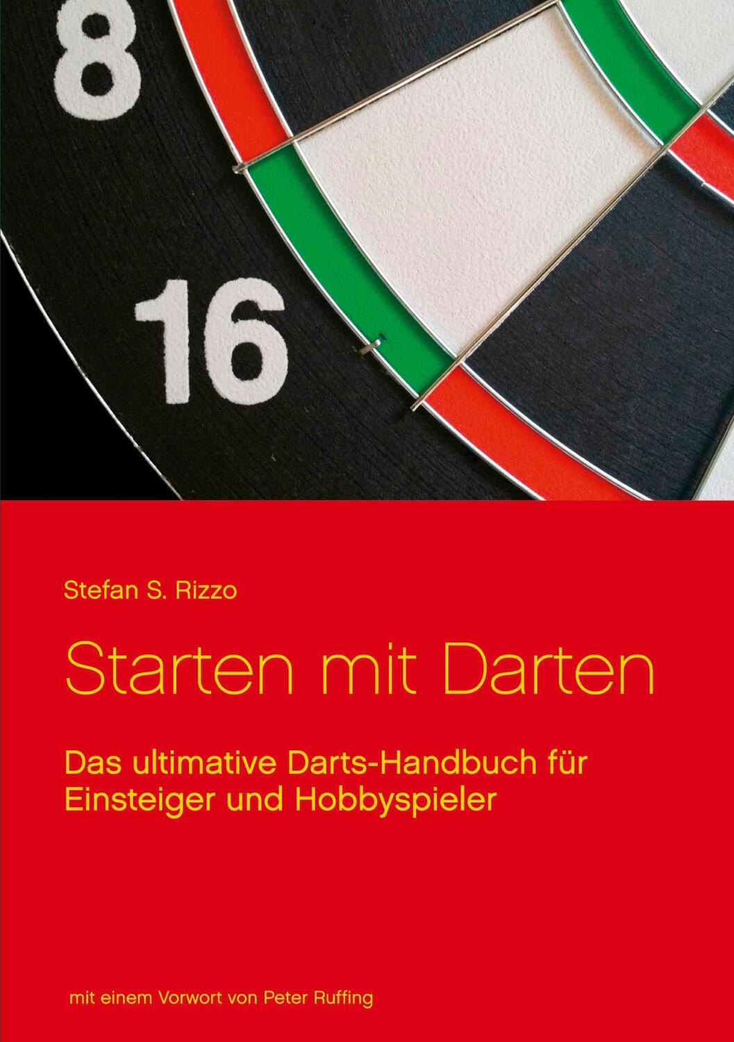 Cover: 9783753446509 | Starten mit Darten | Stefan S. Rizzo | Taschenbuch | Books on Demand